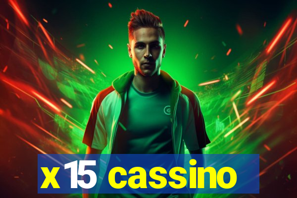 x15 cassino